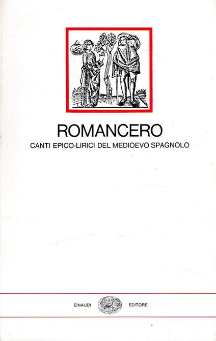 Romancero : Canti epico-lirici del medioevo spagnolo - Cesare Acutis - copertina
