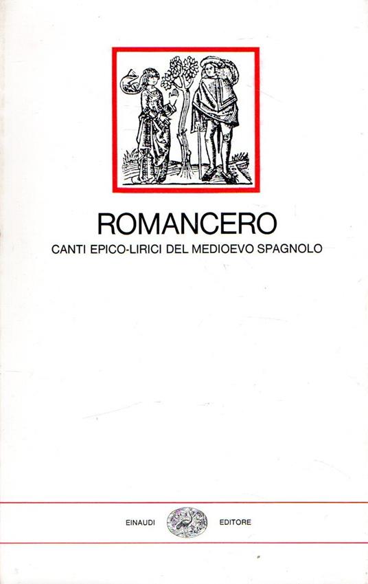 Romancero : Canti epico-lirici del medioevo spagnolo - Cesare Acutis - copertina