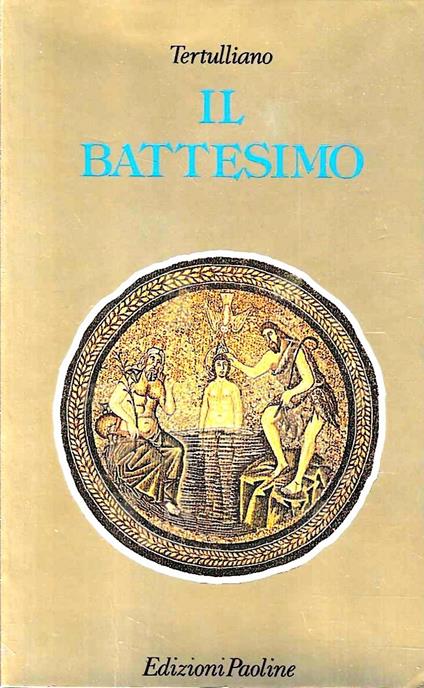Il Battesimo - Quinto S. Tertulliano - copertina