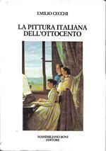La pittura italiana dell'Ottocento. Pittura italiana dell'Ottocento - Studi e note sulla pittura italiana dell'Ottocento