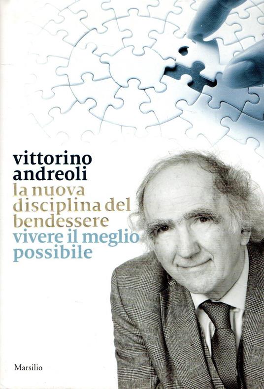 Autografato! La nuova disciplina del benessere - Vittorino Andreoli - copertina