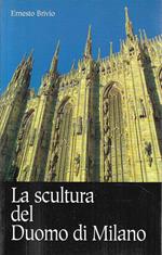 La scultura del Duomo di Milano. La fede e i suoi testimoni narrati nel marmo di Candoglia