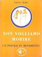 Non vogliamo morire. Un popolo in movimento