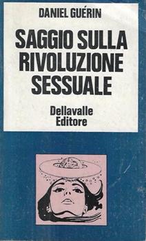 Libro Saggio sulla rivoluzione sessuale Daniel Guerin