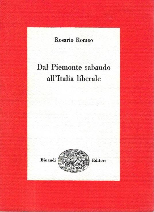 DalPiemonte sabaudo all'Italia liberale - Rosario Romeo - copertina