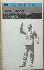 Il partito cristiano al potere. La Dc Di De Gasperi E Di Dossetti 1945/1954 2 Volumi