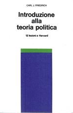 Introduzione alla teoria politica. 12 lezioni a Harvard