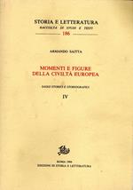 Momenti e figure della civiltà europea: Saggi storici e stroriografici IV