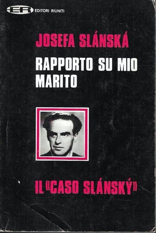 Rapporto su mio marito - Josefa Slanska - copertina