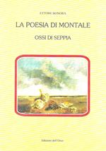 La poesia di Montale. Ossi di seppia