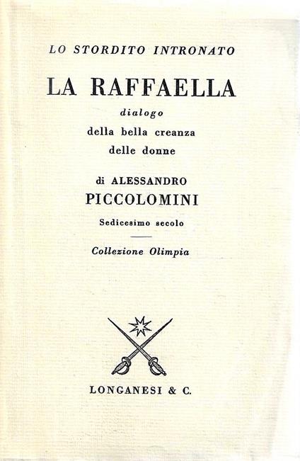 La Raffaella. Dialogo della bella creanza delle donne - Alessandro Piccolomini - copertina