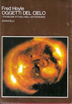 Oggetti del cielo. I problemi attuali dell'astronomia