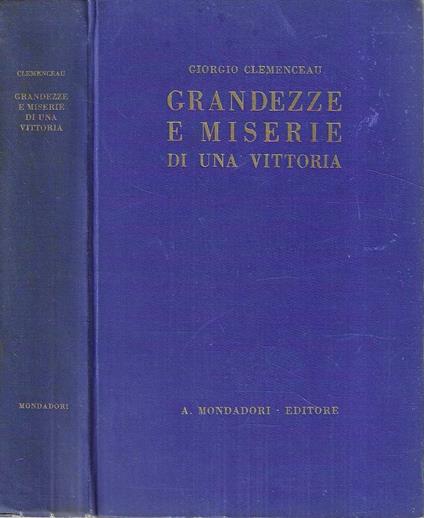 Grandezze e miserie di una vittoria - Georges Clemenceau - copertina