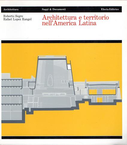 Architettura e territorio nell'America Latina - Roberto Segre - copertina