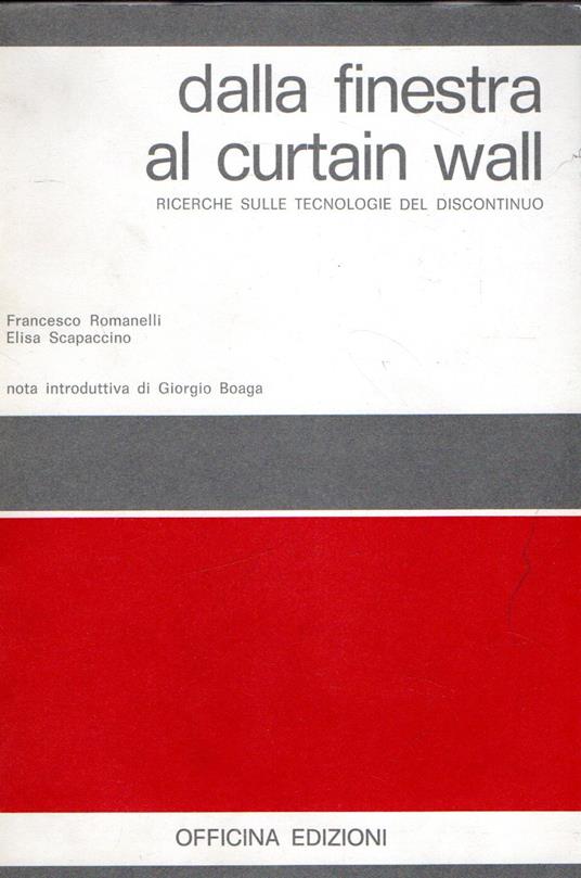 Dalla finestra al curtain wall: Ricerche sulle tecnologie del discontinuo - Pedrocco - copertina