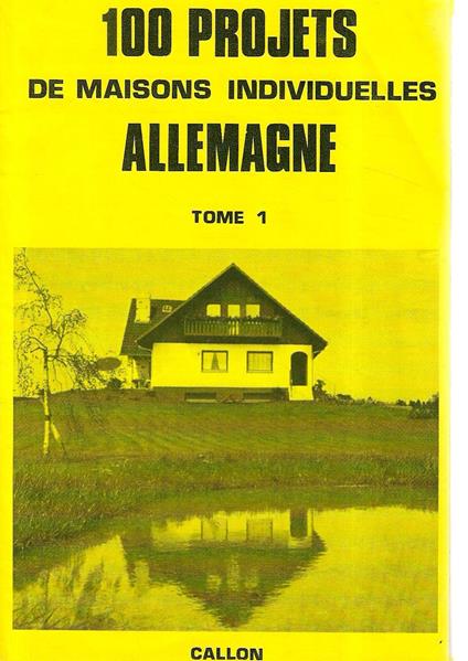 100 projects de maisons individuelles allemagne. Tome 1 - copertina