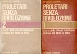 Proletari senza rivoluzione : Storia delle classi subalterne italiane dal 1860 al 1950 (2 vol.)