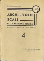 Archi - Volte - Scale nella moderna edilizia. 4