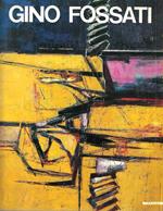 Gino Fossati. Opere 1944-1976. Catalogo della Mostra (Lissone, 1991)