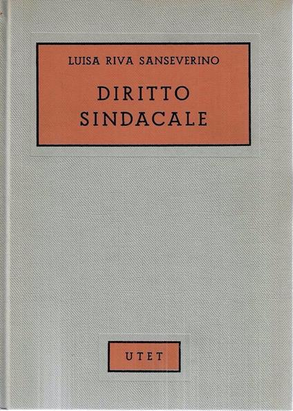Diritto sindacale - Luisa Riva Sanseverino - copertina