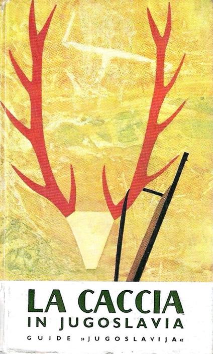 La caccia in Jugoslavia - copertina