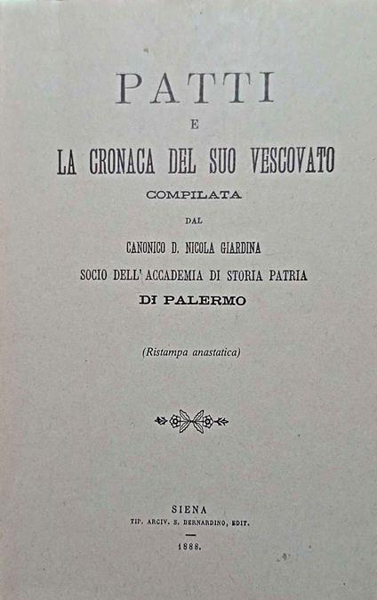Patti e la cronaca del suo vescovatocompilata dal canonico D. Nicola Giardina socio dell'Accademia di Storia Patria di Palermo - copertina