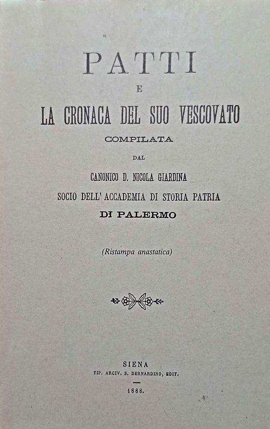 Patti e la cronaca del suo vescovatocompilata dal canonico D. Nicola Giardina socio dell'Accademia di Storia Patria di Palermo - copertina