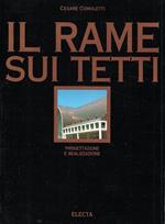 Il rame sui tetti. Progettazione e realizzazione