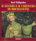 Il duomo e il chiostro di Bressanone. Storia e arte