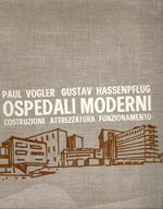 Ospedali Moderni : Costruzione attrezzatura funzionamento