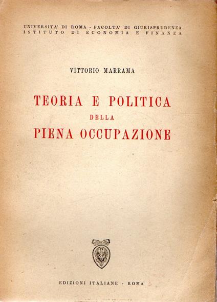 Teoria e politica della piena occupazione - Vittorio Marrama - copertina
