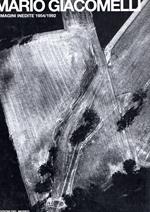 Mario Giacomelli: Immagini inedite 1954/1992