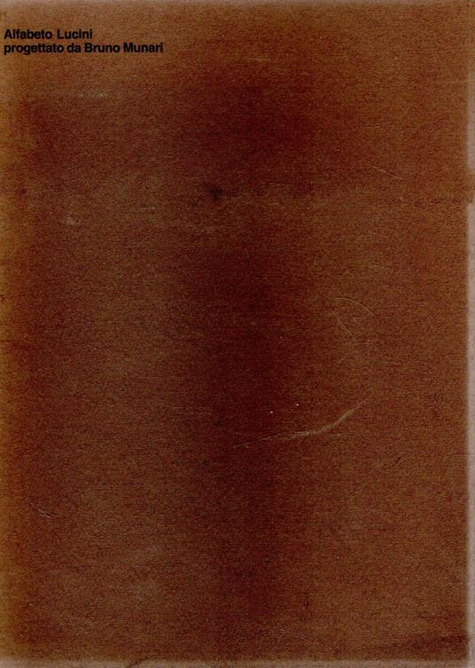 Alfabeto Lucini progettato da Bruno Munari - Bruno Munari - copertina