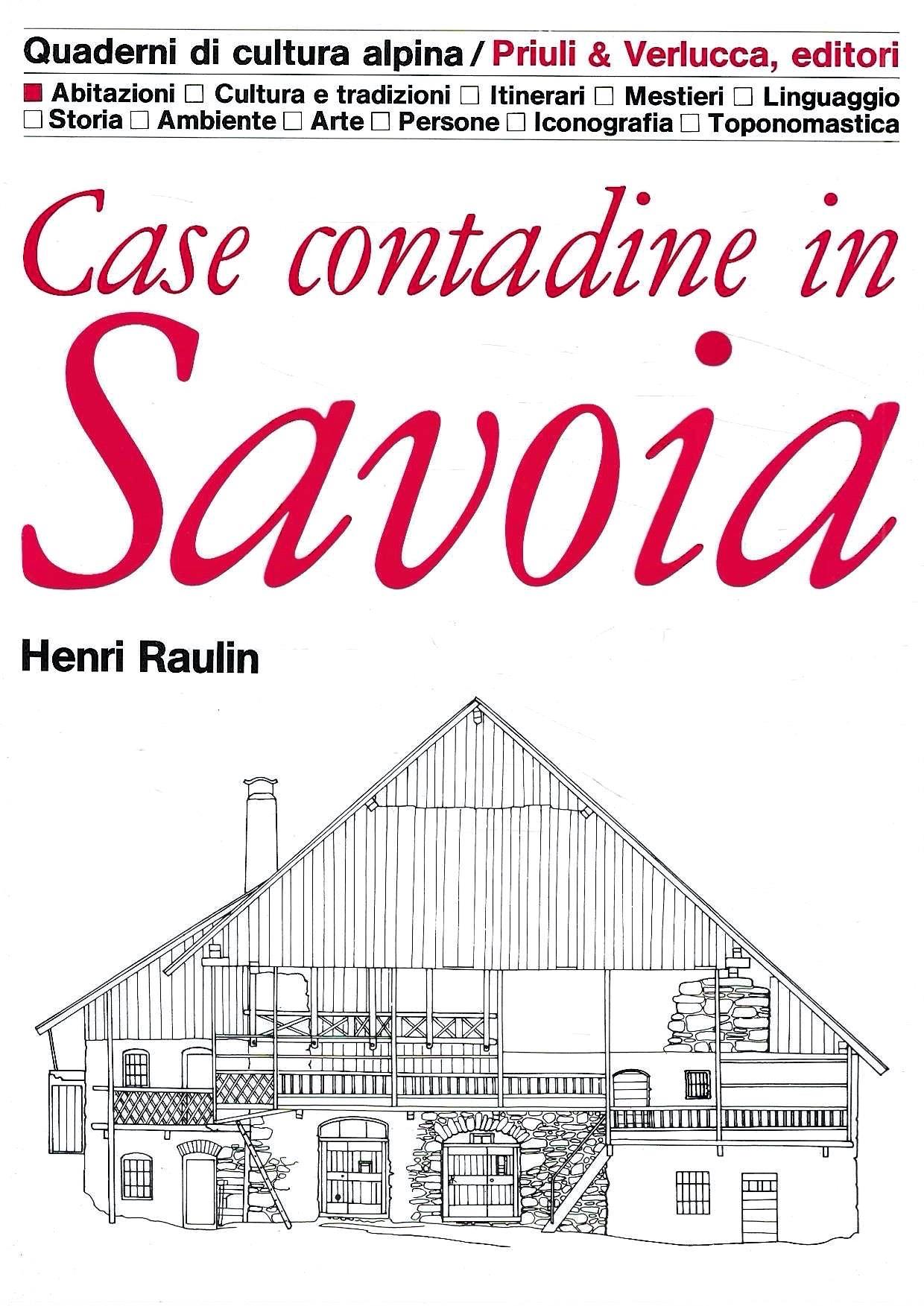 Case contadine in Savoia (Quaderni di Cultura Alpina)