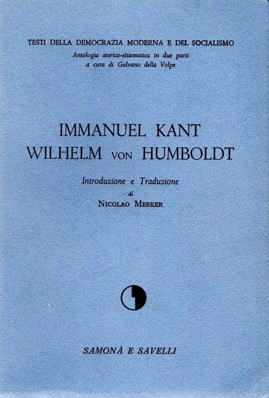 Immanuel Kant Wilhelm von Humboldt
