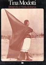 Tina Modotti : Fotografa e rivoluzionaria