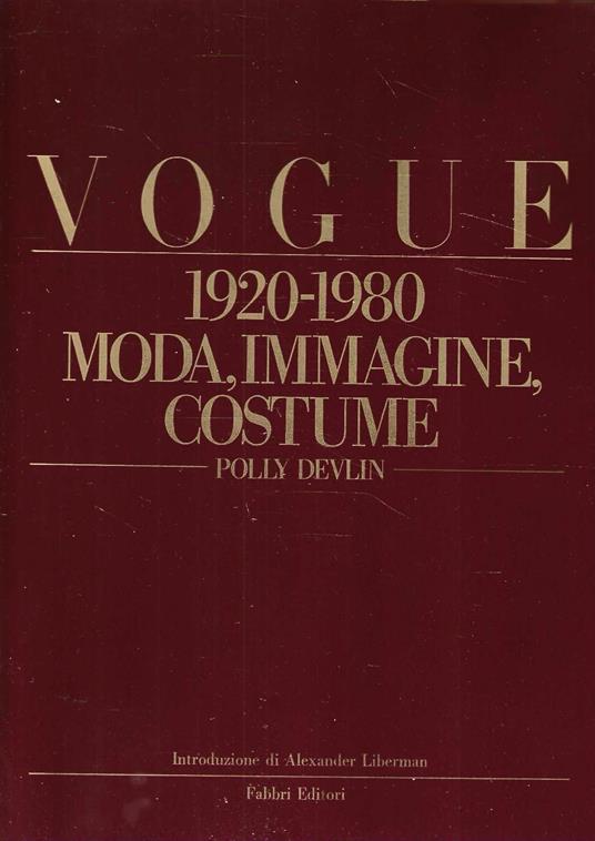 Vogue 1920-1980. Moda, immagine, costume - A. Liberman - copertina