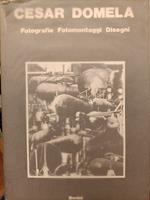 Cesar Domela : Fotografie Fotomontaggi Disegni