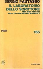 Il laboratorio dello scrittore. Temi, idee, tecniche della letteratura del Novecento