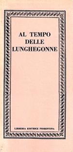 Al tempo delle lunghe gonne
