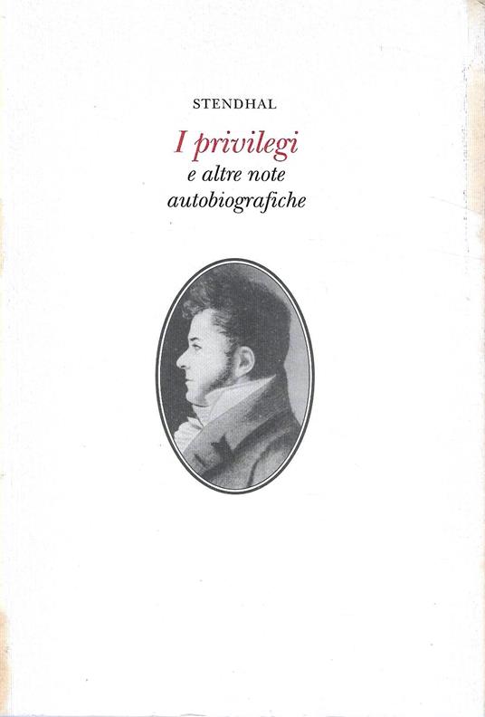 I privilegi e altre note autobiografiche - Stendhal - copertina