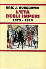 L' età degli imperi 1875-1915