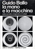 La mano e la macchina : dalla serialità artigianale ai multipli