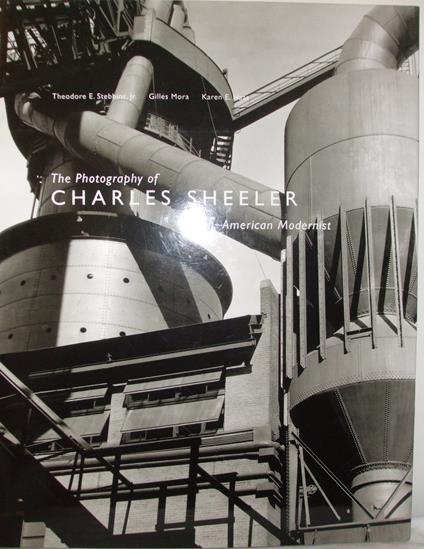 The Photography of Charles Sheeler: American Modernist - Theodore E., Jr. Stebbins - copertina