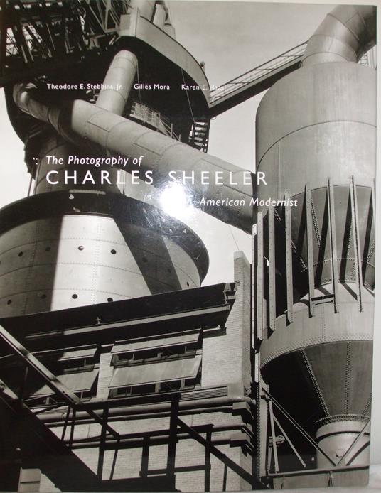 The Photography of Charles Sheeler: American Modernist - Theodore E., Jr. Stebbins - copertina