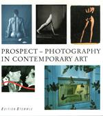 Prospect: Photography in Contemporary Art
