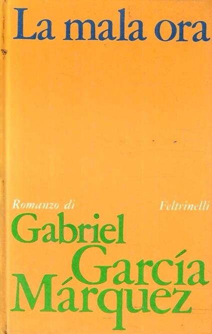 La mala ora - Gabriel García Márquez - copertina