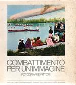 Combattimento per un'immagine : fotografi e pittori