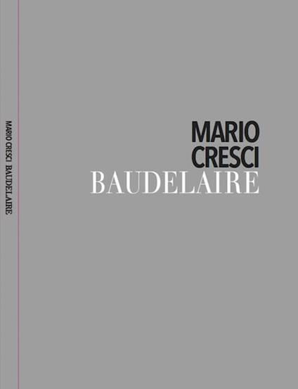 Autografato! Baudelaire. Ediz. italiana, francese e inglese - Mario Cresci - copertina