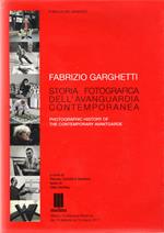 Fabrizio Garghetti : Storia, fotografia dell'avanguardia contemporanea